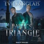 Earths Triangle, Eve Langlais