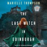 The Last Witch in Edinburgh, Marielle Thompson