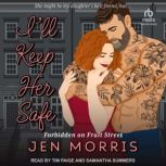 Ill Keep Her Safe, Jen Morris