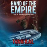 Hand of the Empire, Ivan Kal