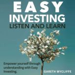 Easy Investing Listen and Learn, Gareth Wycliffe