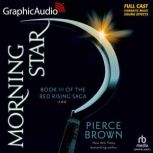 Morning Star 1 of 2 Dramatized Ada..., Pierce Brown