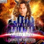 Chosen by the Chimera, Evangeline Anderson