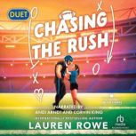 Chasing the Rush, Lauren Rowe