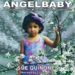 ANGELBABY, Sue Quinones