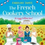 The French Cookery School, Caroline James