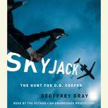 SKYJACK, Geoffrey Gray