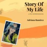 Story Of My Life, Adriana Ramirez