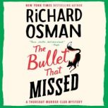 The Bullet That Missed, Richard Osman