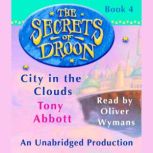 The Secrets of Droon #4: City In the Clouds, Tony Abbott