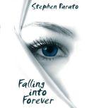 Falling Into Forever, Stephen Parato