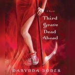 Third Grave Dead Ahead, Darynda Jones