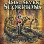 Isis and the Seven Scorpions, Cari Meister