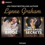 Unveiling the Wrong Bride  Her Two G..., Lynne Graham