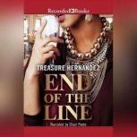 The End of the Line, Treasure Hernandez