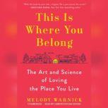 This Is Where You Belong, Melody Warnick