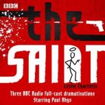 The Saint Three BBC Radio fullcast ..., Leslie Charteris