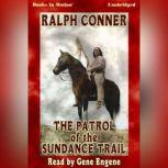 The Patrol of the Sundance Trail, Ralph Conner