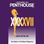 Letters to Penthouse XXXXVII SEXXX On the Job, Penthouse International