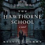 The Hawthorne School, Sylvie Perry