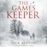 The Games Keeper, Jack Benton