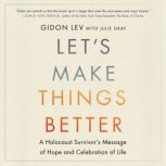 Lets Make Things Better, Gidon Lev