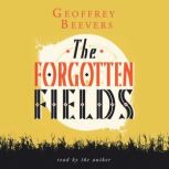 The Forgotten Fields, Geoffrey Beevers