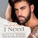 The Hero I Need, Nicole Snow
