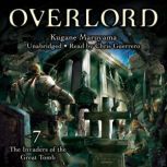 Overlord, Vol. 7 (light novel) The Invaders of the Great Tomb, Kugane Maruyama