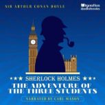The Adventure of the Three Students, Sir Arthur Conan Doyle