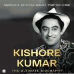 Kishore Kumar, Anirudha Bhattacharjee