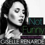 Not Funny, Giselle Renarde