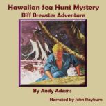 Hawaiian Sea Hunt Mystery, Andy Adams