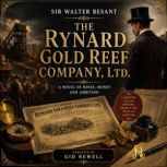 The Rynard Gold Reef Company, Ltd, SIR WALTER BESANT