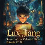 Lux Jiang Secrets of the Celestial T..., Uncle Toony