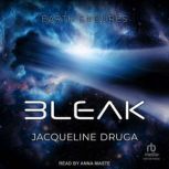 Bleak, Jacqueline Druga