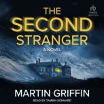 The Second Stranger, Martin Griffin