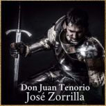 Don Juan Tenorio la obra completa, Jose Zorrilla