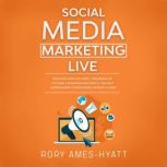 Social Media Marketing Live, Rory AmesHyatt