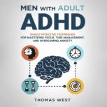 Men With Adult ADHD, Thomas West