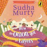 How the Onion Got Its Layers, Sudha Murty