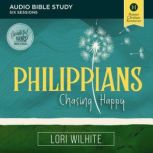 Philippians Audio Bible Studies, Lori Wilhite