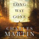 Long Way Gone, Charles Martin