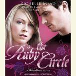 The Ruby Circle A Bloodlines Novel, Richelle Mead