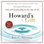 Howards Gift, Eric C. Sinoway