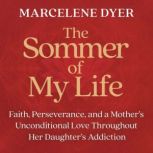 The Sommer of My Life, Marcelene Dyer