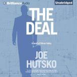 The Deal, Joe Hutsko