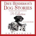 Dave Henderson's Dog Stories, Dave Henderson