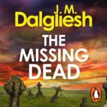 The Missing Dead, J M Dalgliesh