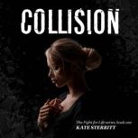 Collision, Kate Sterritt